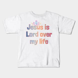 Jesus is the lord of my life design Kids T-Shirt